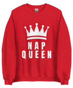 Woman's Nap Queen Sweatshirt